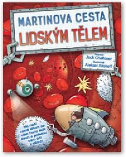 Challoner Jack: Martinova cesta lidským tělem