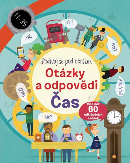 neuveden: Otázky a odpovědi Čas - Podívej se pod okénko neuveden: Otázky a odpovědi Čas - Podívej se pod okénko