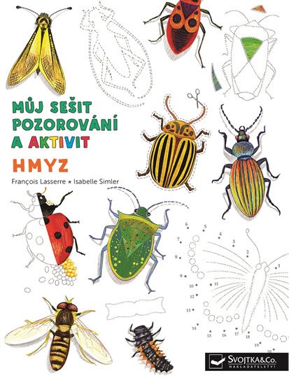 Lasserre Francois: Hmyz - Můj sešit pozorování a aktivit