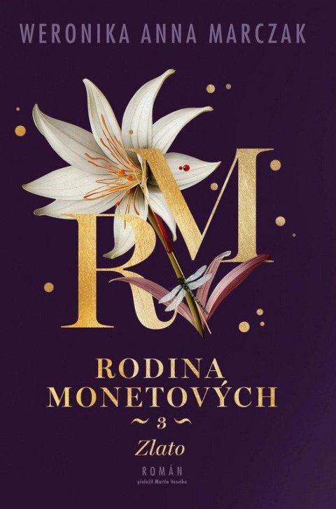 Marczak Weronika Anna: Rodina Monetových 3 - Zlato