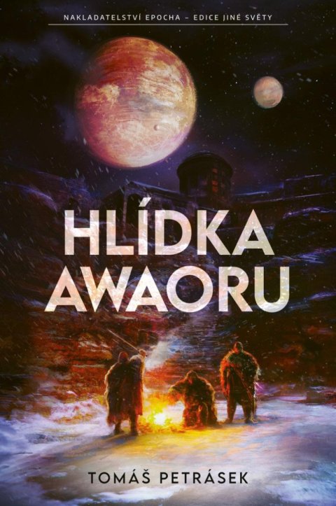 Petrásek Tomáš: Hlídka Awaoru Petrásek Tomáš: Hlídka Awaoru