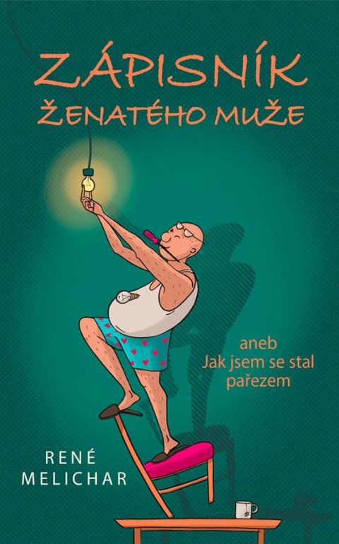 Melichar René: Zápisník ženatého muže aneb Jak jsem se stal pařezem