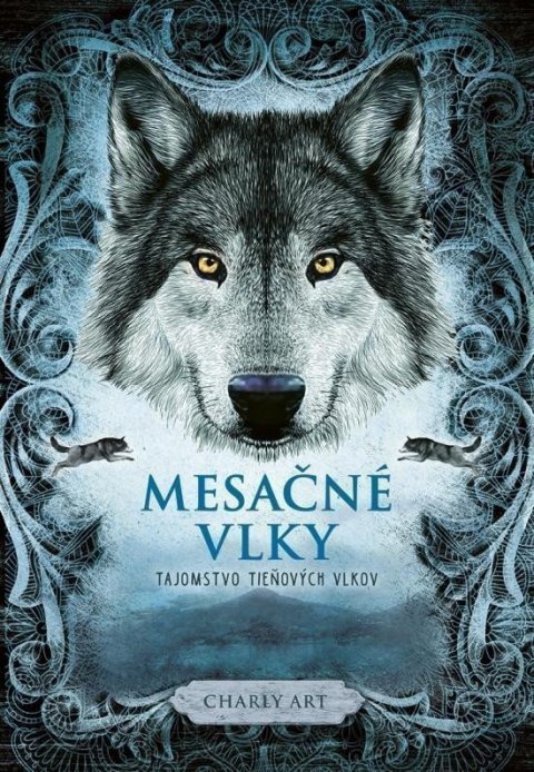 Art Charly: Mesačné vlky 1: Tajomstvo tieňových vlkov (slovensky)