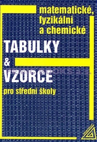 Mikulčák Jiří: Matematické, fyzikální a chemické tabulky a vzorce pro SŠ