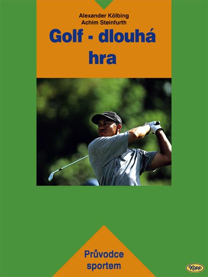 Kölbing Alexander: Golf - dlouhá hra