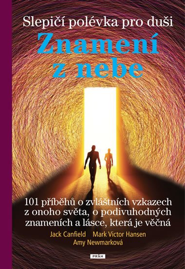 Canfield Jack: Slepičí polévka pro duši - Znamení z nebe
