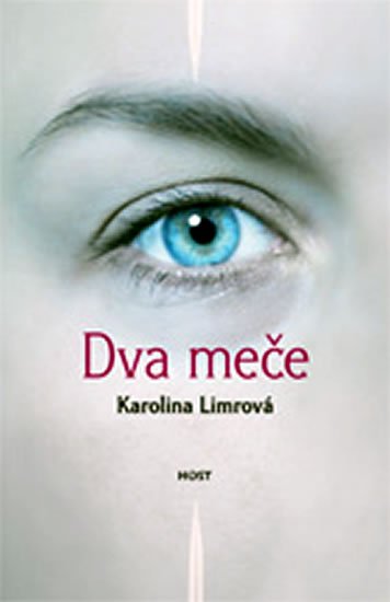 Limrová Karolina: Dva meče Limrová Karolina: Dva meče