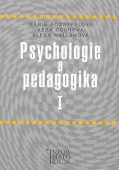 Rozsypalová Marie: Psychologie a pedagogika I Rozsypalová Marie: Psychologie a pedagogika I