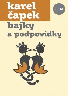 Čapek Karel: Bajky a podpovídky