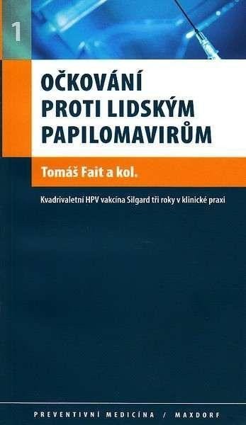 Fait Tomáš: Očkování proti lidským papilomavirům
