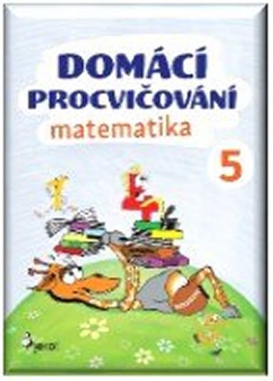 Šulc Petr: Domácí procvičování - Matematika 5. ročník Šulc Petr: Domácí procvičování - Matematika 5. ročník