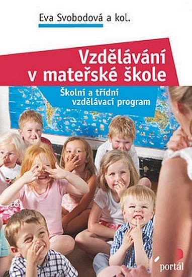 Svobodová Eva: Vzdělávání v mateřské škole Svobodová Eva: Vzdělávání v mateřské škole