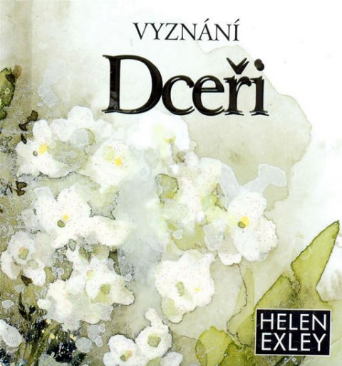 Exleyová Helen: Vyznání dceři