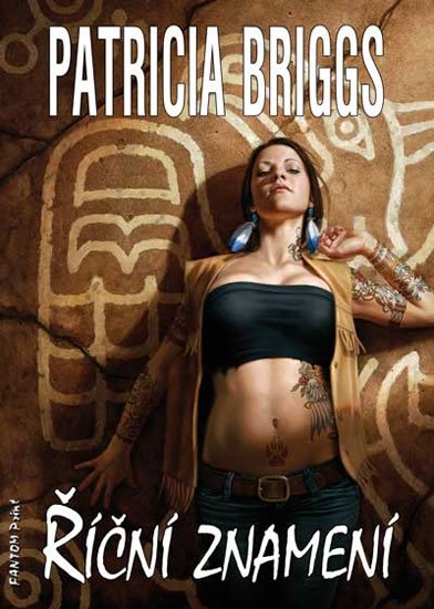 Briggs Patricia: Mercy Thompson 6 - Říční Znamení