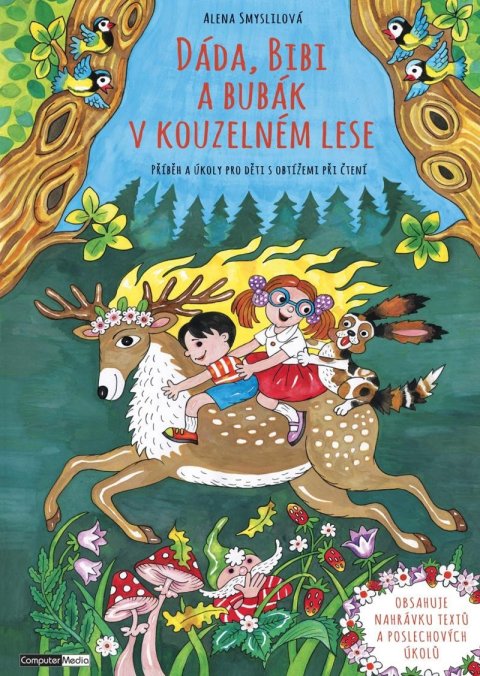 Smyslilová Alena: Dáda, Bibi a Bubák v kouzelném lese - Příběh a úkoly pro děti s obtížemi př Smyslilová Alena: Dáda, Bibi a Bubák v kouzelném lese - Příběh a úkoly pro děti s obtížemi př
