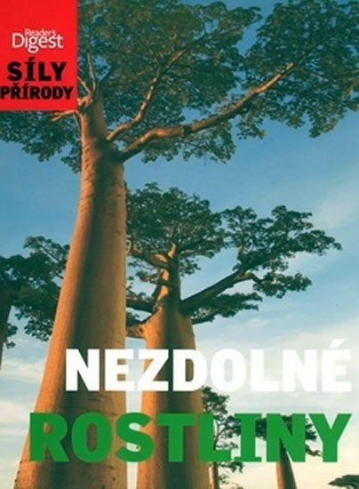 neuveden: Nezdolné rostliny - Síly přírody