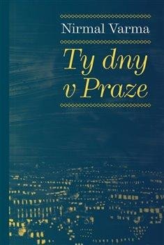 Varma Nirma: Ty dny v Praze