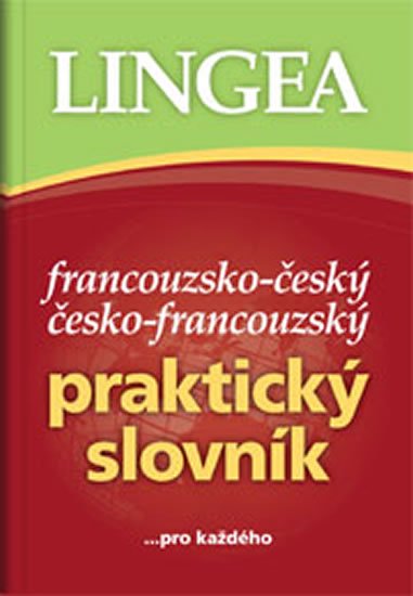 neuveden: Francouzsko-český, česko-francouzský praktický slovník ...pro každého