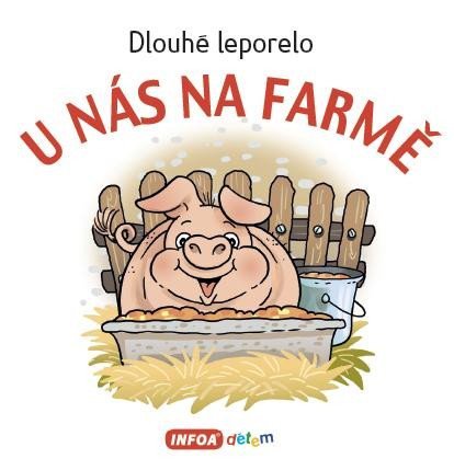 neuveden: Dlouhé leporelo - U nás na farmě neuveden: Dlouhé leporelo - U nás na farmě