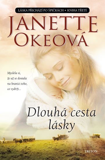 Okeová Janette: Dlouhá cesta lásky Okeová Janette: Dlouhá cesta lásky