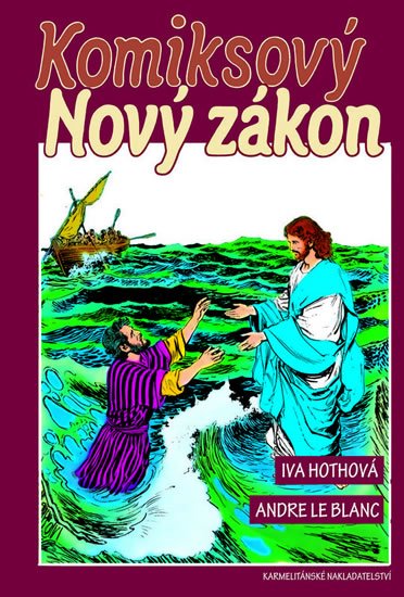 Hothová Iva: Komiksový Nový zákon Hothová Iva: Komiksový Nový zákon