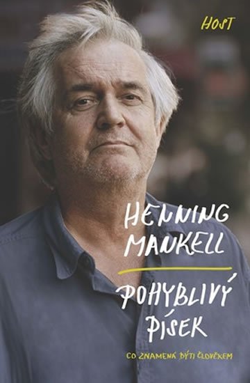 Mankell Henning: Pohyblivý písek Mankell Henning: Pohyblivý písek