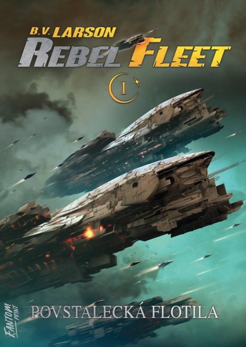 Larson B. V.: Rebel Fleet 1 - Povstalecká flotila
