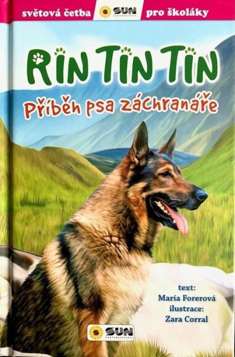 Forerová María: Rin Tin Tin Příběh psa záchranáře - Světová četba pro školáky