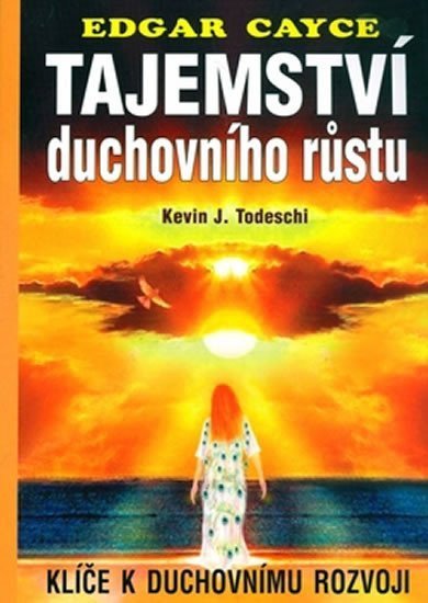 Cayce Edgar: Tajemství duchovního růstu