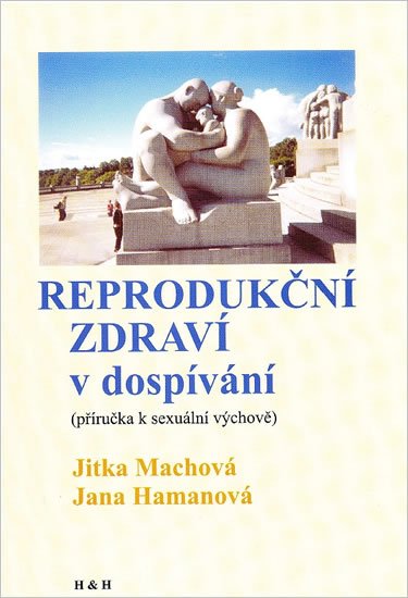 Machová Jitka: Reprodukční zdraví v dospívání