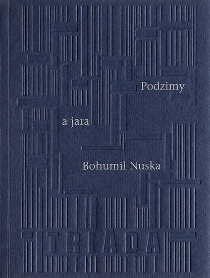Nuska Bohumil: Podzimy a jara