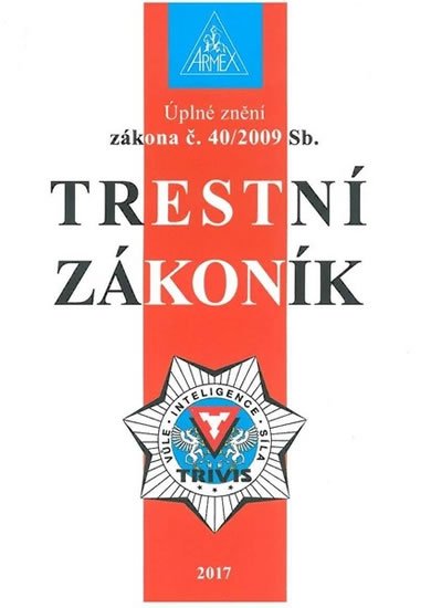 neuveden: Trestní zákoník č. 40/2009 Sb. - 9. vydání