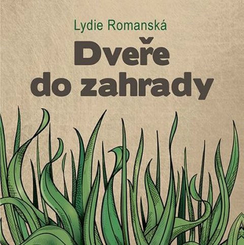 Romanská Lydie: Dveře do zahrady