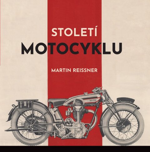 Reissner Martin: Století motocyklu
