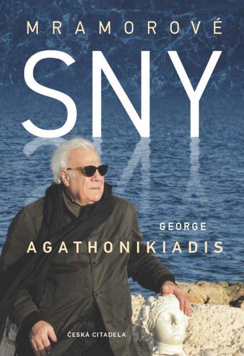 Agathonikiadis George: Mramorové sny Agathonikiadis George: Mramorové sny