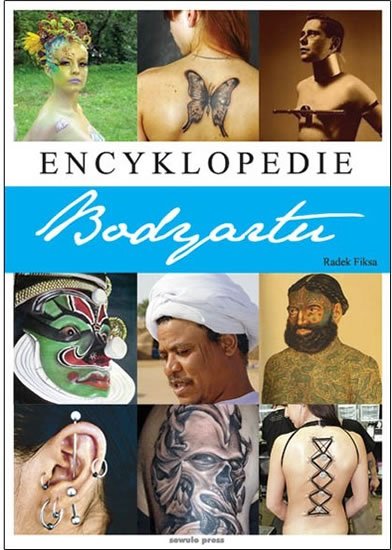 Fiksa Radek: Encyklopedie bodyartu Fiksa Radek: Encyklopedie bodyartu