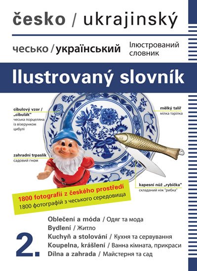 Dolanská Hrachová Jana: Česko-ukrajinský ilustrovaný slovník 2. Dolanská Hrachová Jana: Česko-ukrajinský ilustrovaný slovník 2.