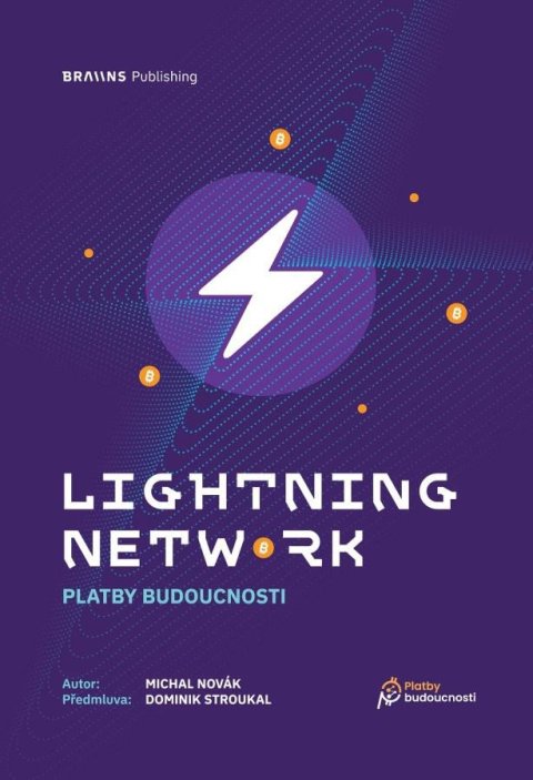 Novák Michal: Lightning Network - Platby bydoucnosti