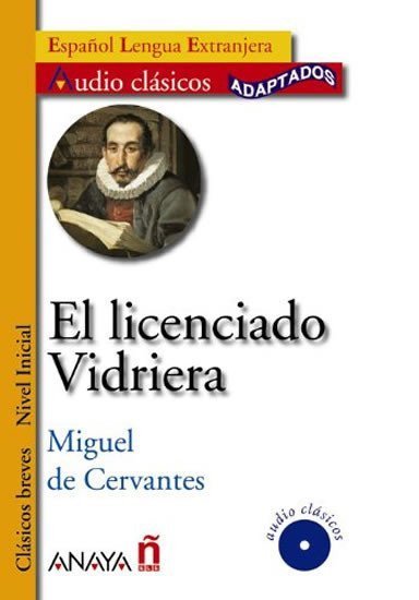 de Cervantes Miguel: El licenciado Vidriera