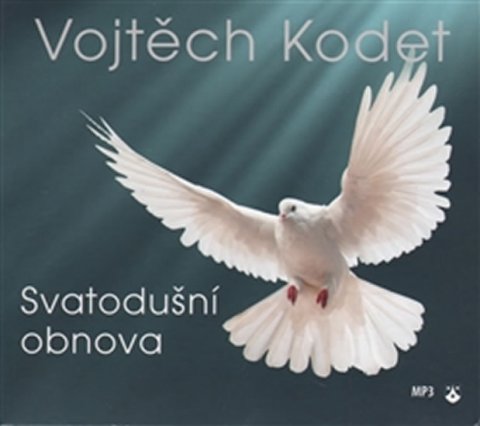 Kodet Vojtěch: CD Svatodušní obnova - audiokniha
