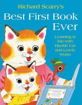 Scarry Richard: Best First Book Ever