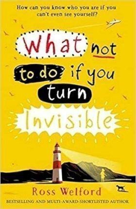 Welford Ross: What Not to Do If You Turn Invisible