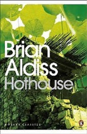 Aldiss Brian Wilson: Hothouse