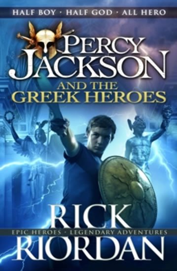 Riordan Rick: The Greek Heroes - Percy Jackson Riordan Rick: The Greek Heroes - Percy Jackson