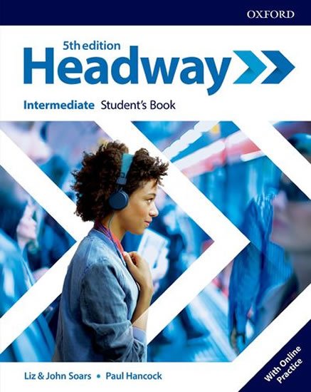 Soars Liz: New Headway Intermediate Student´s Book with Online Practice (5th)