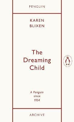 Dinesen Isak: Dreaming Child
