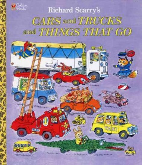 Scarry Richard: Cars and Trucks and Things That Go