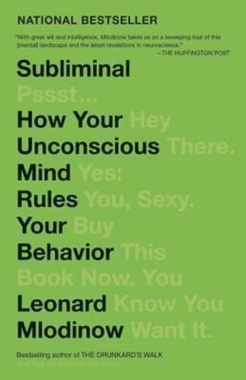 Mlodinow Leonard: Subliminal : How Your Unconscious Mind Rules Your Behavior