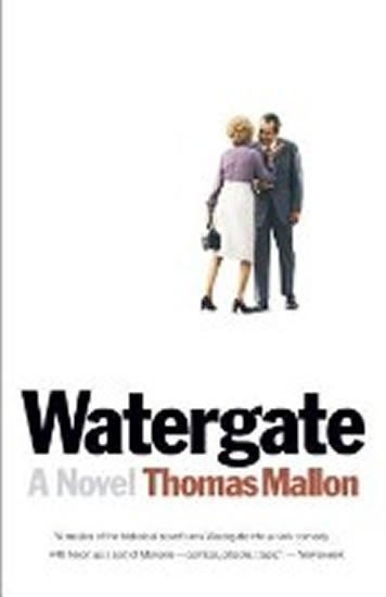 Mallon Thomas: Watergate: A Novel
