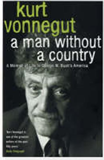Vonnegut Kurt: A Man Without a Country